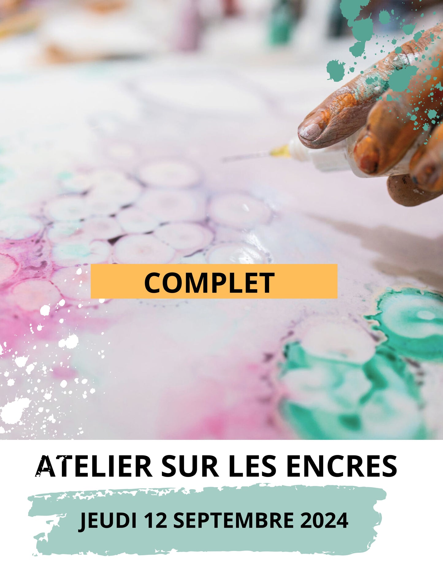 COMPLET: ATELIER SUR LES ENCRES: 12 sept - Les encres d'acrylique, d'alcool et encore +++